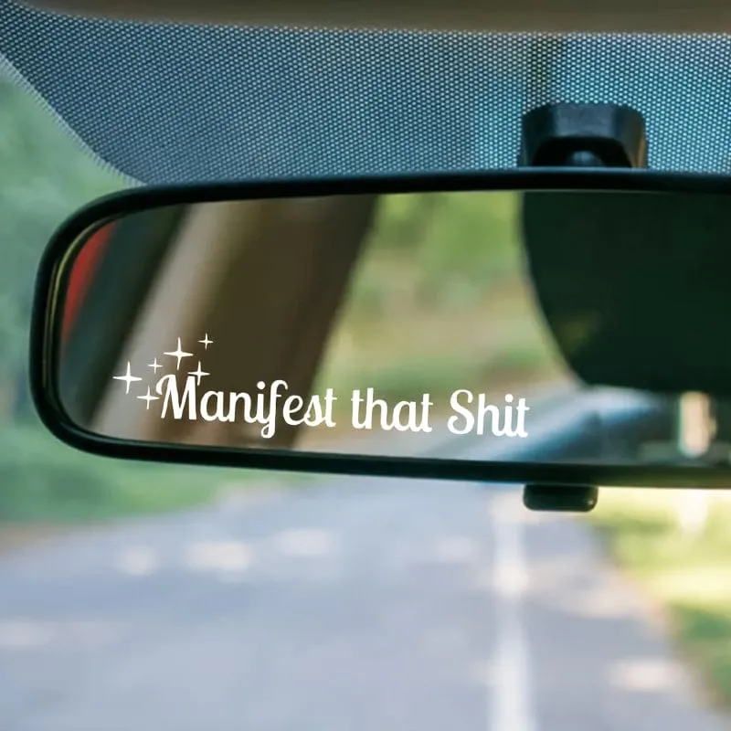 Rückspiegelaufkleber, Manifest That, lustige Aufkleber, psychische Gesundheit, Fensteraufkleber, Aufkleber für Auto, Fahrzeugaufkleber, positive Affirmation