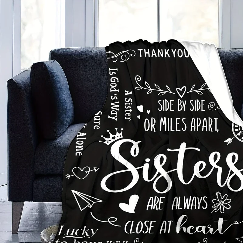 1 Stück Slogan-Print-Decke, schwarze Flanelldecke, Geschenk für Schwester, weiche, gemütliche Überwurfdecke für Sofa, Bett, Couch, Camping, Büro, Reisen