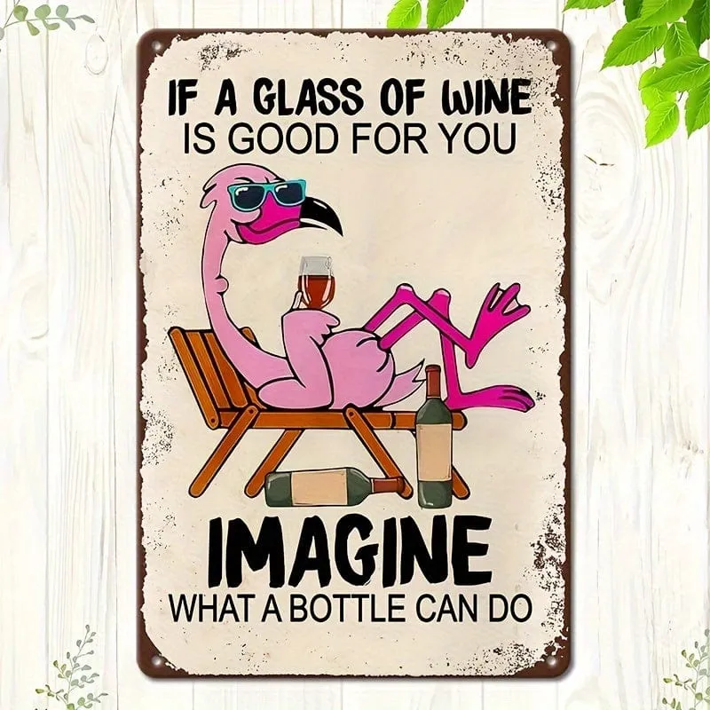 1 Stück, Flamingo-Vintage-Metallblechschilder „If A Glass Of Wine Is Good For You Imagine What A Bottle of Wine Can Do“, lustiges Poster, geeignet für Wanddekoration, Straße, Terrasse, Garage, Café, Zuhause, Bar, Club, Bauernhof, im Freien