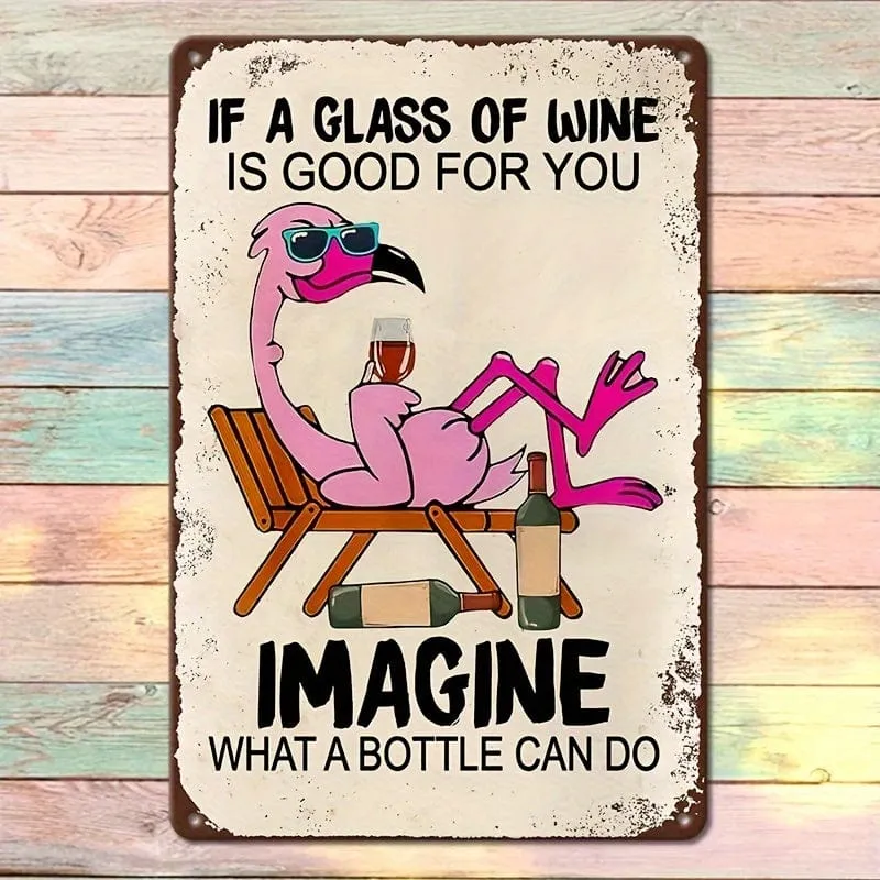 1 Stück, Flamingo-Vintage-Metallblechschilder „If A Glass Of Wine Is Good For You Imagine What A Bottle of Wine Can Do“, lustiges Poster, geeignet für Wanddekoration, Straße, Terrasse, Garage, Café, Zuhause, Bar, Club, Bauernhof, im Freien