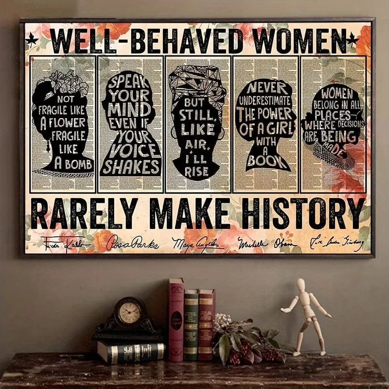 1 Stück ungerahmt, Leinwandposter, Vintage-Kunst, feministische Wandkunst-Dekoration, „Gut erzogene Frauen schreiben selten Geschichte“-Poster, ideales Geschenk für Schlafzimmer, Wohnzimmer, Flur, Wandkunst, Wanddekoration, Winterdekor, Raumdekoration