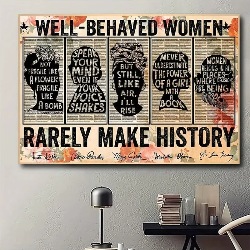 1 Stück ungerahmt, Leinwandposter, Vintage-Kunst, feministische Wandkunst-Dekoration, „Gut erzogene Frauen schreiben selten Geschichte“-Poster, ideales Geschenk für Schlafzimmer, Wohnzimmer, Flur, Wandkunst, Wanddekoration, Winterdekor, Raumdekoration