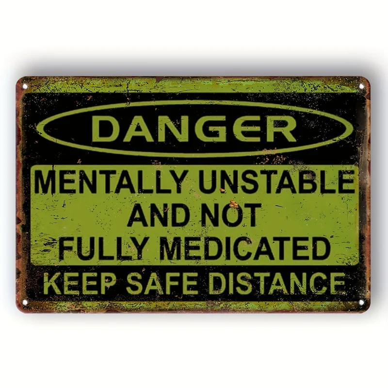 1 Stück, Vintage-Metall-Aluminium-Schild, Dekor (8 x 12 cm), lustiges Aluminium-Schild „Psychisch instabil und nicht vollständig medizinisch behandelt, Sicherheitsabstand einhalten“, Vintage-inspiriertes Wandplakat, Wanddekoration für Mann, Höhle, Hof, Garten, Aluminium